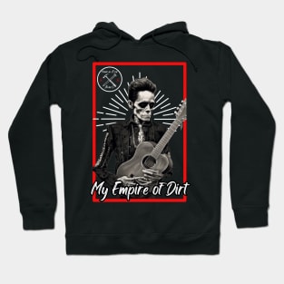 My Empire of Dirt Hoodie